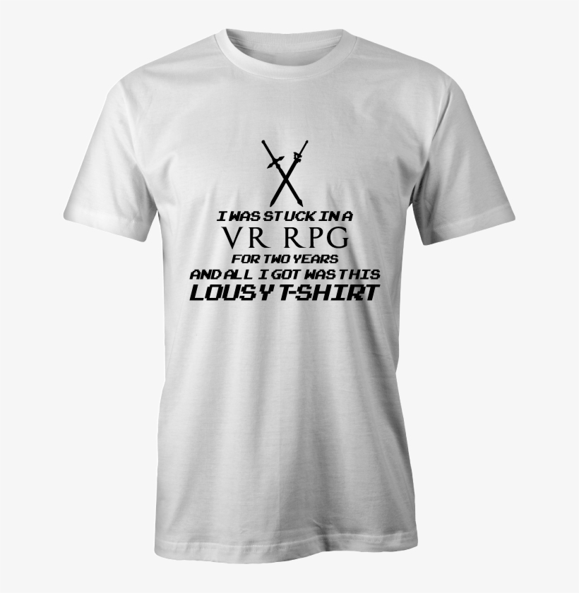 Stuck In Vr Rpg Sword Art Online Inspired Tee - Exercise I Thought You Said Extra Fries Funny Quote, transparent png