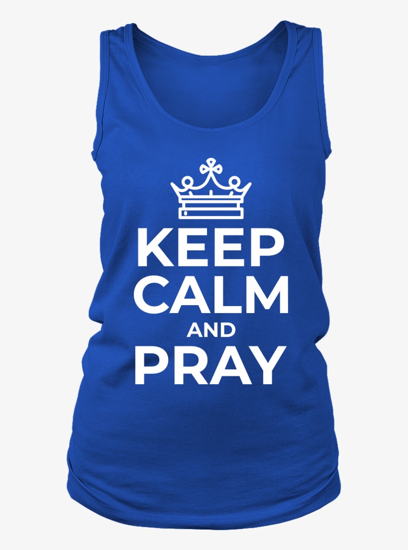 Keep Calm And Pray Tank Top - Granddaughter Of Vietnam Veteran, transparent png