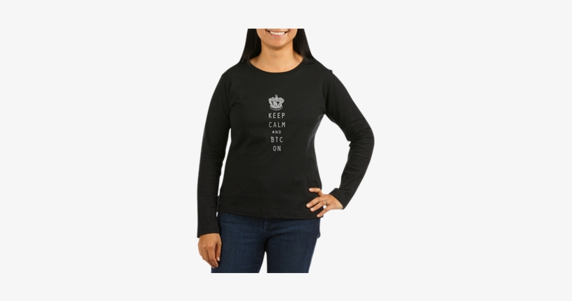 Keep Calm And Btc On Bumper Sticker / Car Decal - Cafepress Missing My Mom 1 Teal Women's Long Sleeve, transparent png