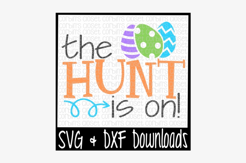 Easter Svg * Easter Egg Svg * The Hunt Is On Cut File - My Brother Is A Marine, transparent png