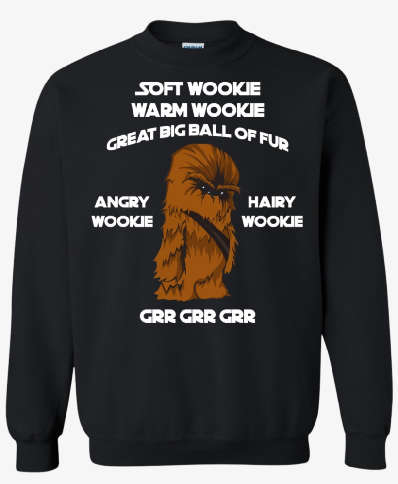 Soft Wookie Warm Wookie Great Big Ball Of Fur Unisex - Shirt, transparent png