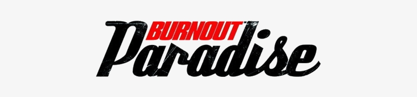 Burnout Paradise Logo - Burnout Paradise The Ultimate Box, transparent png