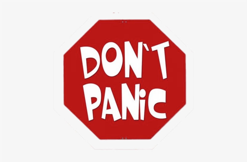 Don't Panic Red Sign - Dont Panic Sign, transparent png