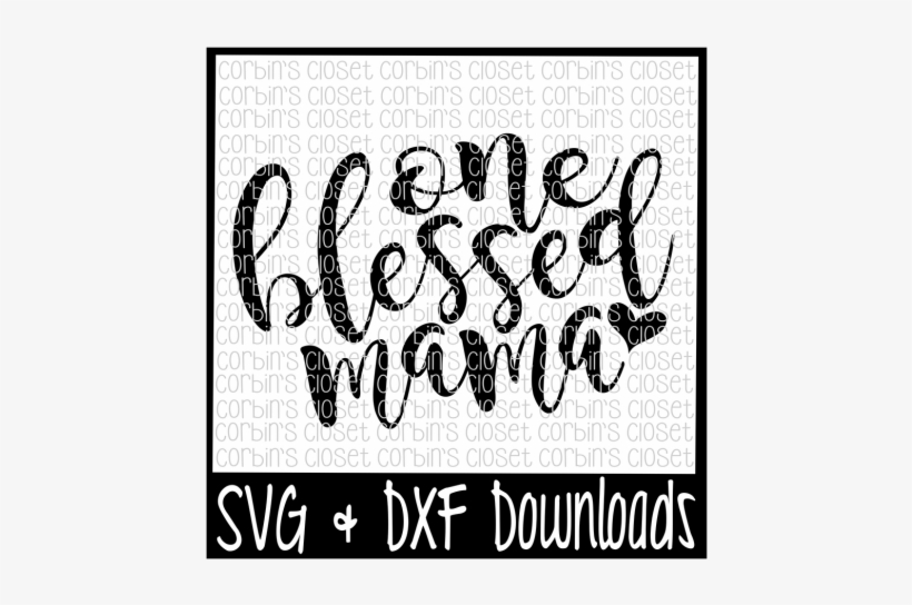 One Blessed Mama Cut File By Corbins Svg - Little Miss Valentine Svg, transparent png