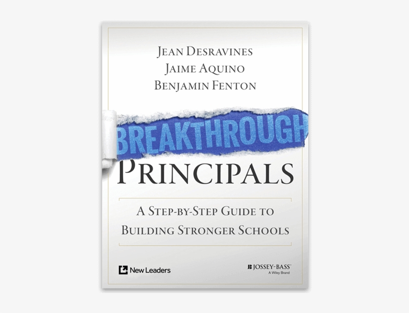 Breakthrough Principals A Step By Step Guide To Building - Breakthrough Principals: A Step-by-step Guide, transparent png