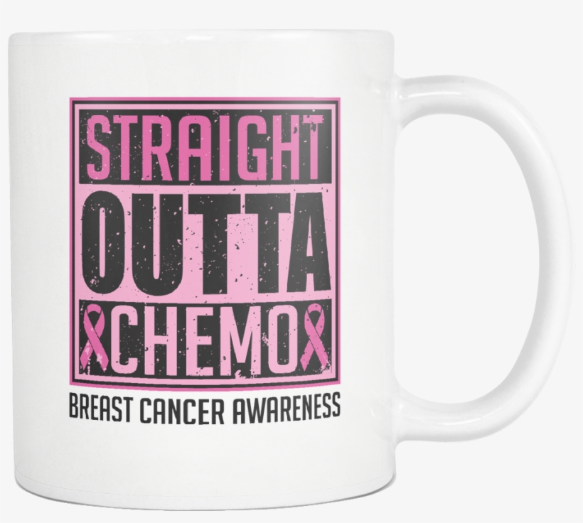 Straight Outta Chemo Breast Cancer Awareness Pink Ribbon - Mug, transparent png