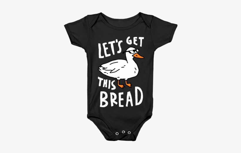 Let's Get This Bread Duck Baby Onesy - Anime Baby Shirts, transparent png