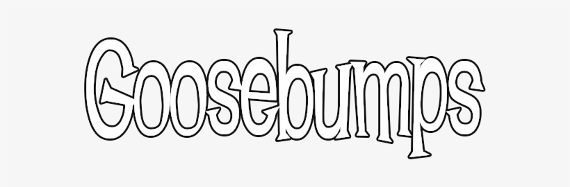 Goosebumps Goosebumps Goosebumps - Goosebumps, transparent png