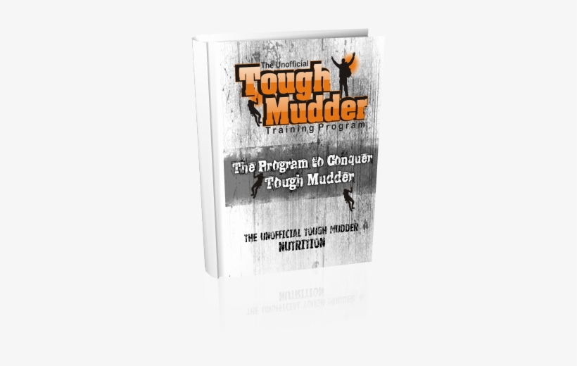The Unofficial Tough Mudder Nutrition Once You've Completed - Training, transparent png