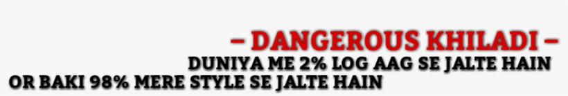 Instagram - @jutteditingzone - Dangerous Khiladi Png Text, transparent png