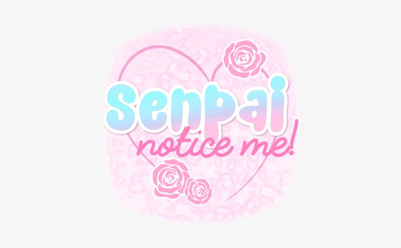 Senpai Notice Me Is A Hidden-information Bluffing And - Notice Me Senpai Cute, transparent png