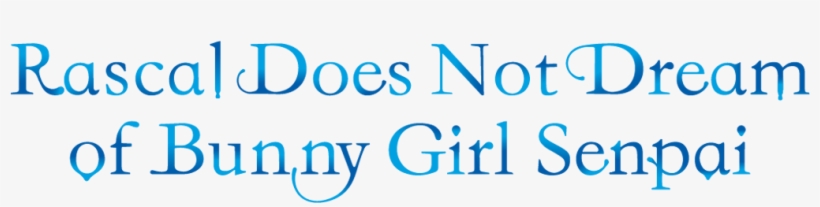 Bunny Senpai Rascal Does Not Dream Of Bunny Girl, transparent png