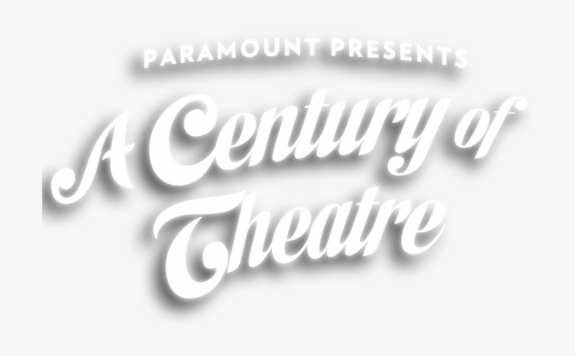 Established In 1915, The Paramount Theatre Has Been - Calligraphy, transparent png