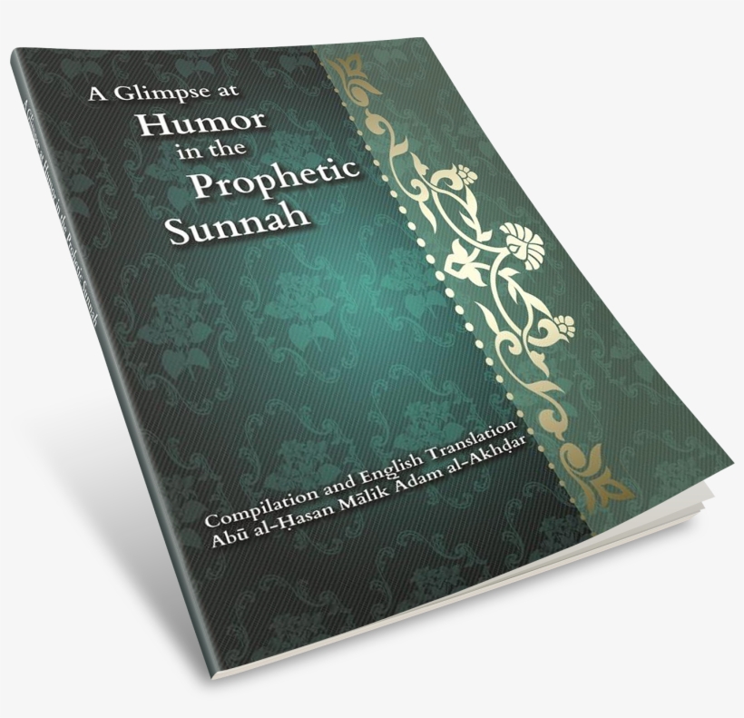 A Glimpse At The Humor In The Prophetic Sunnah - Flyer, transparent png