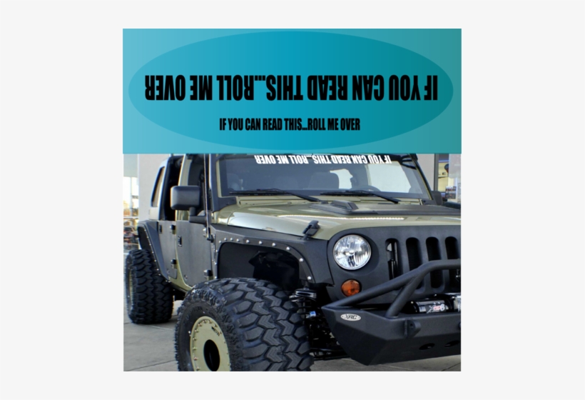 If You Can Read This Roll Me Over Jeep Windshield Decal - Jeep Windshield Sticker, transparent png