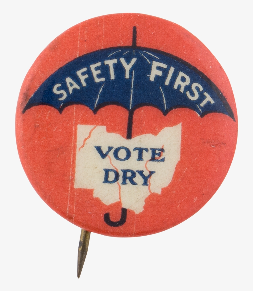 Safety First Vote Dry Ohio Cause Button Museum - Wall Clock, transparent png
