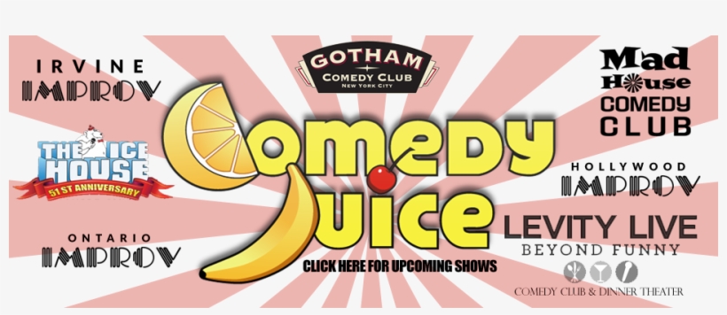Don't Forget About Comedy Juice - Ice House Comedy Club, transparent png