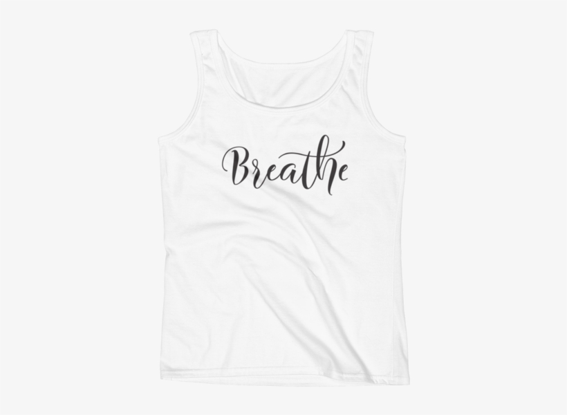 Don't Forget To Breathe Ladies' Tank - Active Tank, transparent png