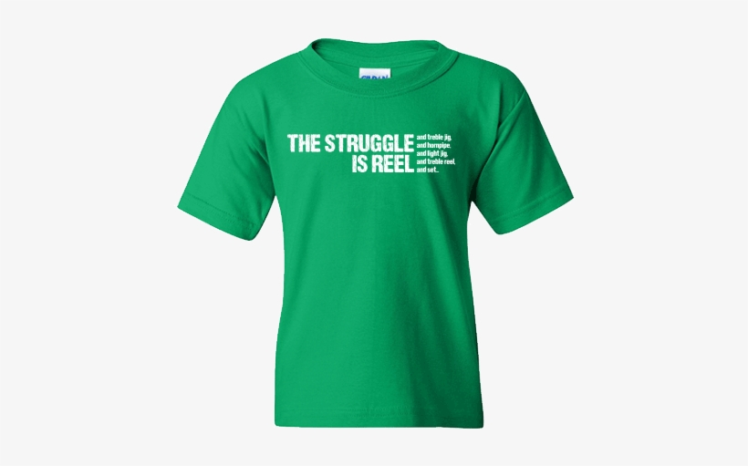 Struggle Is Reel Edgy In White Irish Dance Tshirt - Shirt, transparent png