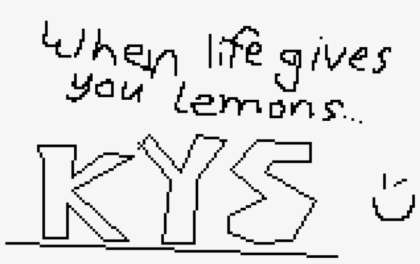When Life Gives You Lemons - Calligraphy, transparent png