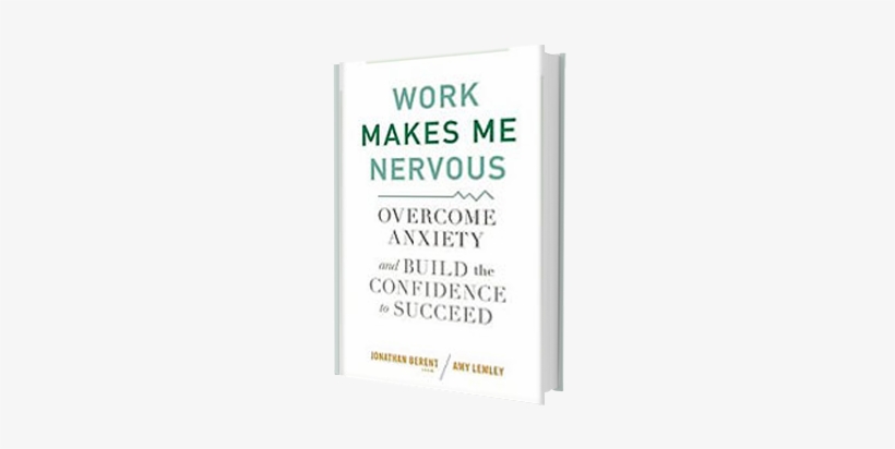 Work Makes Me Nervous By Jonathan Berent, transparent png