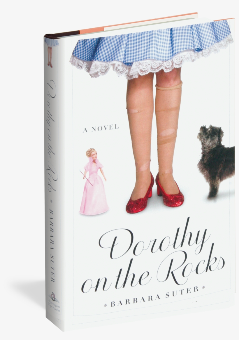 Dorothy On The Rocks - Dorothy On The Rocks: A Novel, transparent png