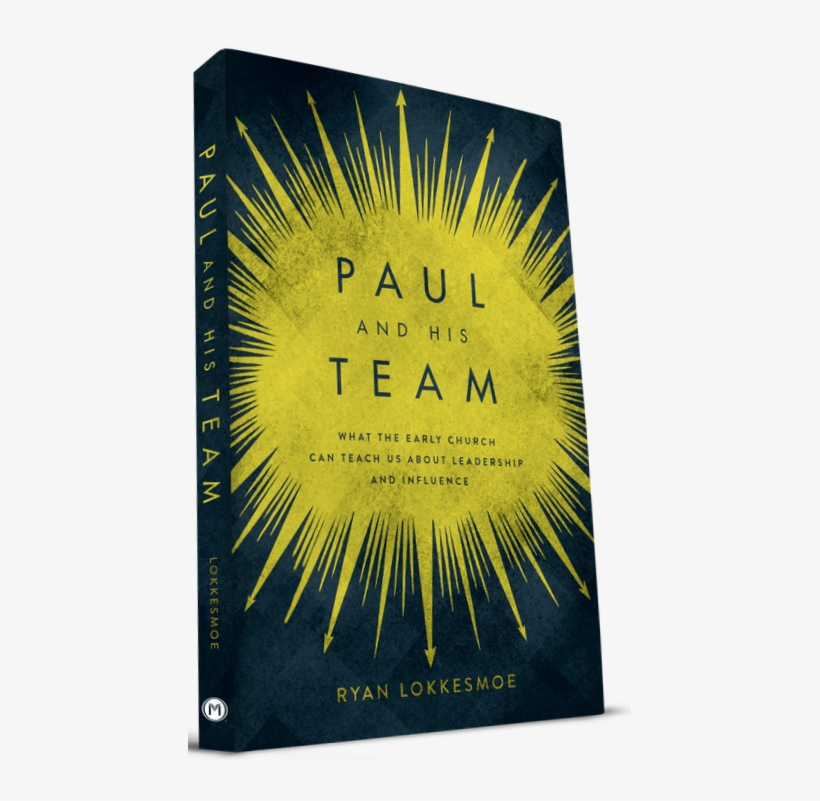 Picture - Paul And His Team: What The Early Church Can Teach, transparent png
