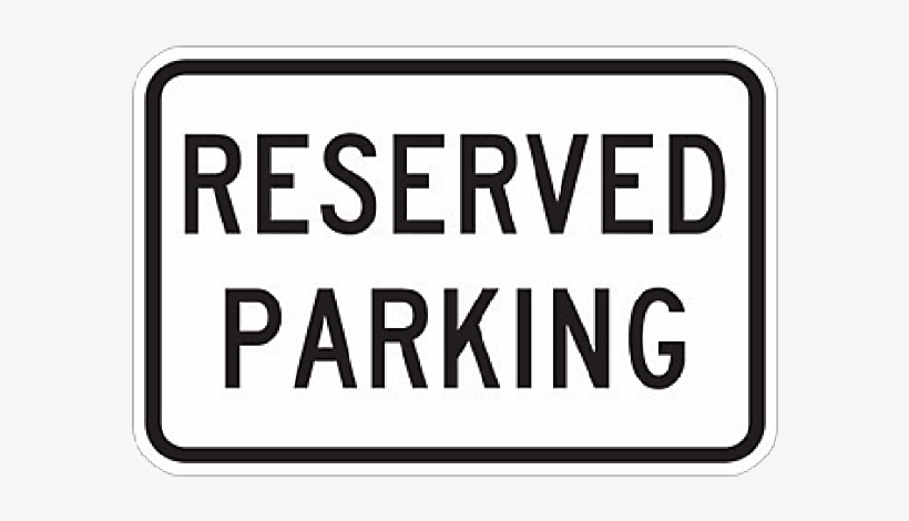 Reserved Parking Sign, 12 Inch X 18 Inch - Handicap Parking Signs, transparent png