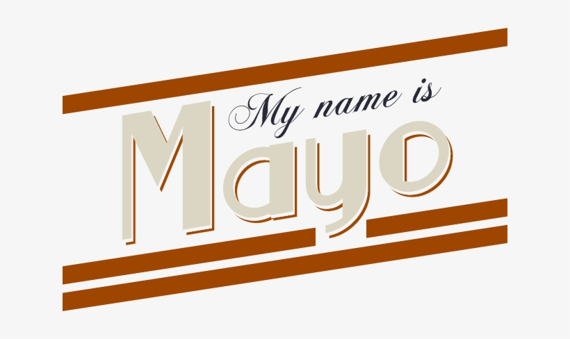 Logo - My Name Is Mayo Png, transparent png