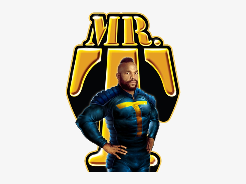 Next To God, There Is No Greater Protector Than Mr - Mr T Superhero, transparent png
