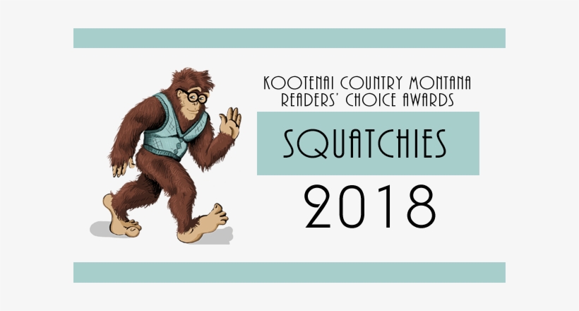The 2018 Squatchies Kootenai Country Montana's Readers' - Kootenai Country Montana, transparent png