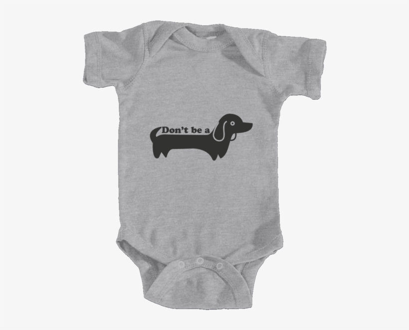 Don't Be A Wiener Dog/dachshund - New To The Tribe Onesie, transparent png