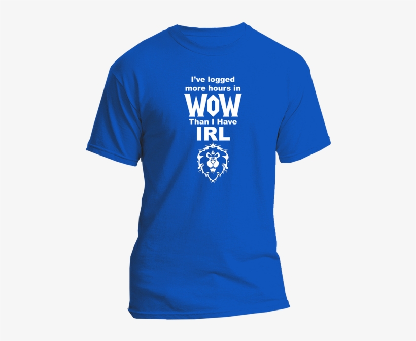 I've Logged More Hours In Wow Than Irl Alliance White - Choir T Shirt Designs, transparent png