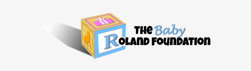 The Baby Roland Foundation Is A Charitable, Non Profit - Graphic Design, transparent png