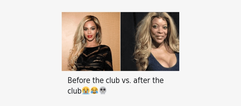 Beyonce, Club, And Mfw - Before The Club After The Club, transparent png