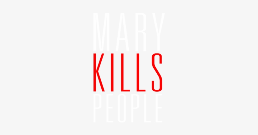 Mary Kills People - Mary Kills People Logo Png, transparent png