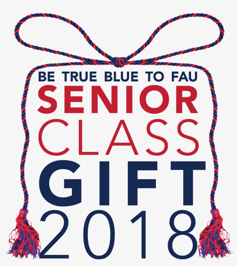 Be True Blue To Fau Senior Class Gift, transparent png