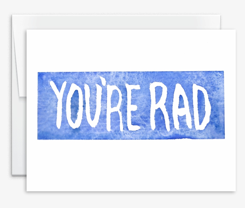 You're Rad Card - Greeting Card, transparent png