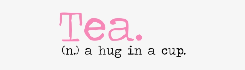 Truth Quote Text Beautiful Pink Hug Tea Cup Girly Noun - Tea A Hug In A Mug, transparent png