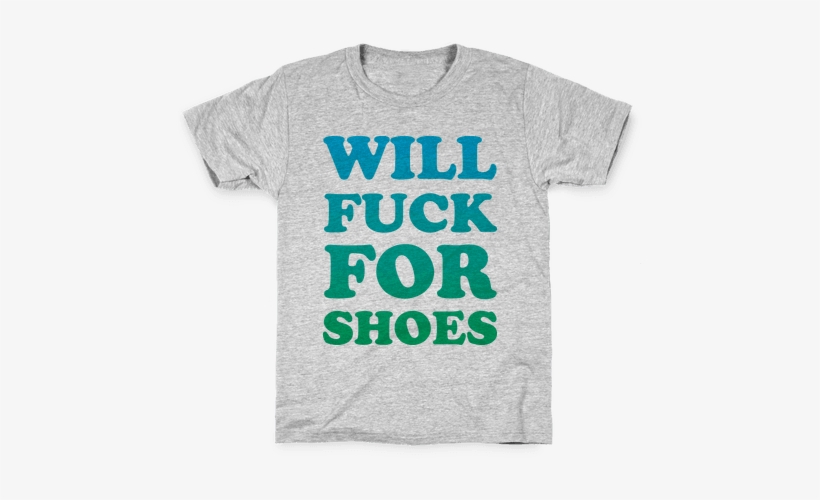 Will F*** For Shoes Kids T-shirt - Midpoint Cafe, transparent png