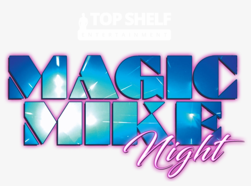 Tickets For Magic Mike Night Live Cricketers Arms In - Magic Mike Logo, transparent png