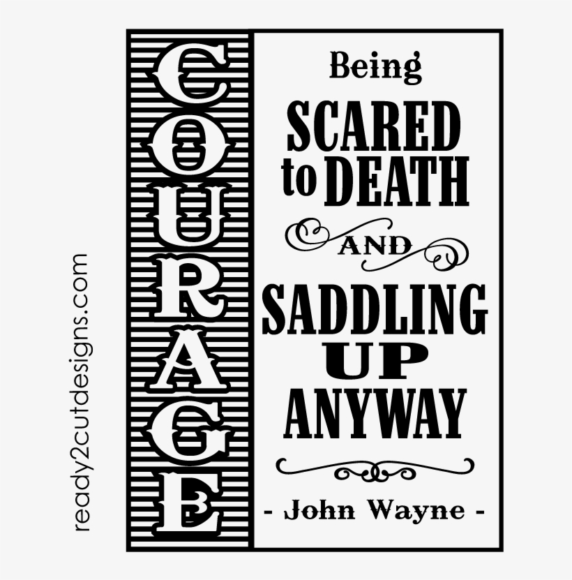 Courage Being Scared To Death And Saddling Up Anyway - Scooter Die A Virgin, transparent png