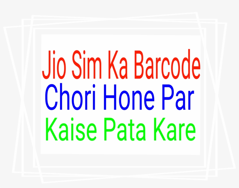 Reliance Jio Sim Ka Barcode Chori Hone Par - Alt Attribute, transparent png