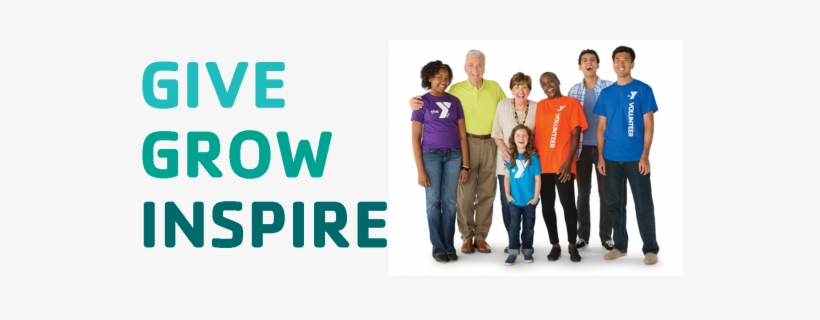Give, Grow, Inspire - Ymca Volunteering, transparent png