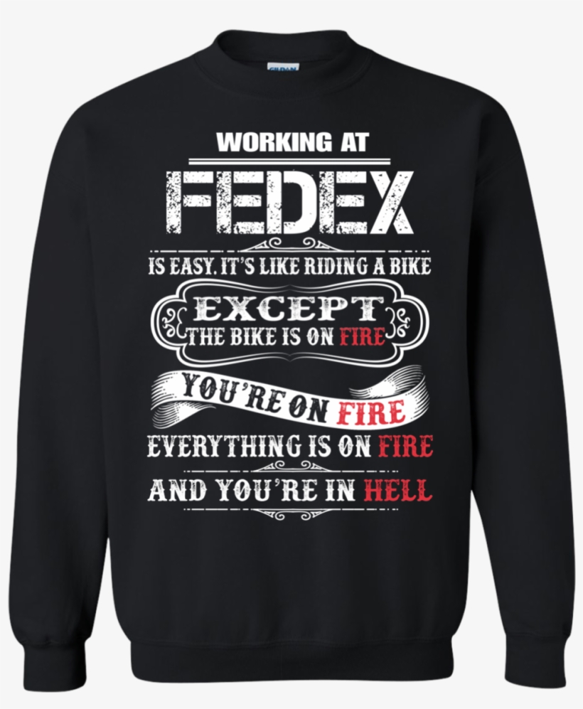 Working At Fedex Is Easy Its Like Riding A Bike Except - T Shirt December Girl, transparent png