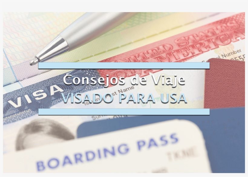 Guía Completa Para Sacarte El Visado De Estados Unidos - American Visa, transparent png