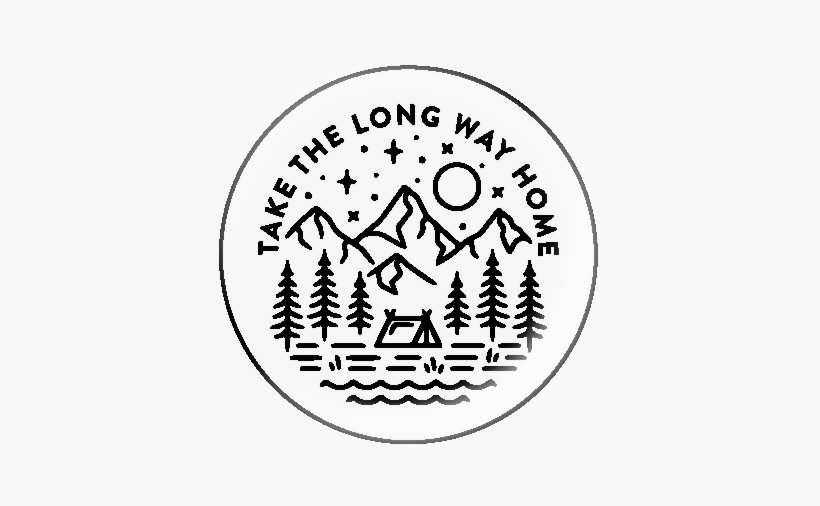 Take The Long Way Home Button - Circle, transparent png