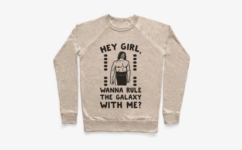Hey Girl Wanna Rule The Galaxy With Me Parody Pullover - Hermit Crab, transparent png