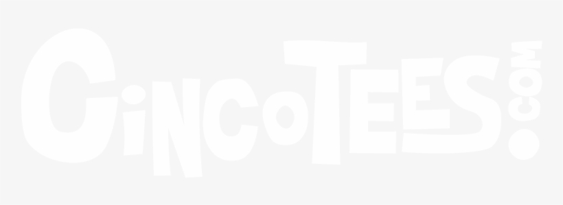 The Official Home Of Cinco De Mayo T-shirts And Restaurant - Monochrome, transparent png