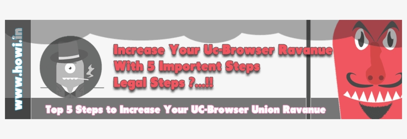 Increase Your Uc-browser Union Earnings - Uc Browser, transparent png